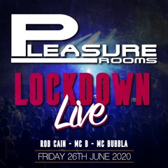 Pleasure Rooms Lockdown LIVE Friday 26th June 2020