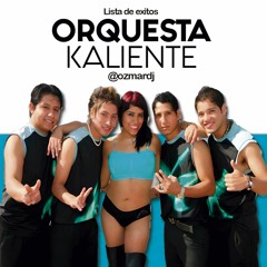 Mix Orquesta Kaliente @ozmardj