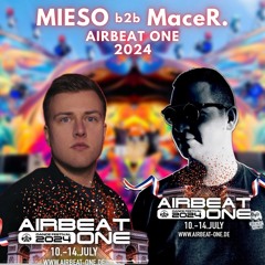 MIESO b2b MaceR. @ Airbeat One | 11.07.2024