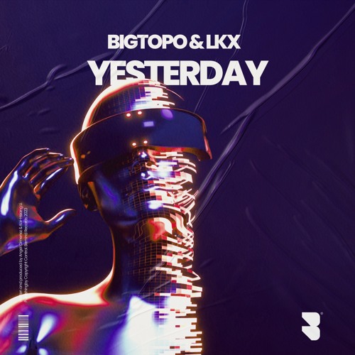 Bigtopo & Lkx - Yesterday