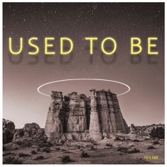 Used To Be