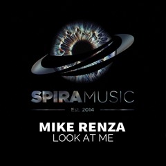 Mike Renza - Look At Me [Free Download]