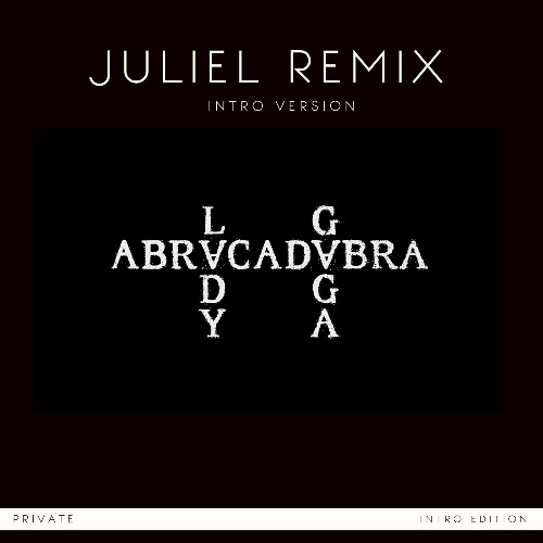 GAGA - ABRACADABRA (JULIEL INTRO REMIX) FREE DOWNLOAD