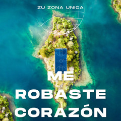 Me Robaste Corazón