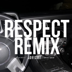 Respect Remix Ft BIG Jake