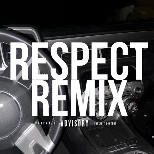 Respect Remix Ft BIG Jake