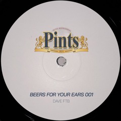 Beers For Your Ears 001 - Dave FTB