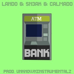 Bank [ft. Sn3ak & Calmado]