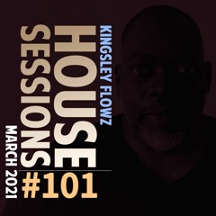 House Sessions #101 - March 2021