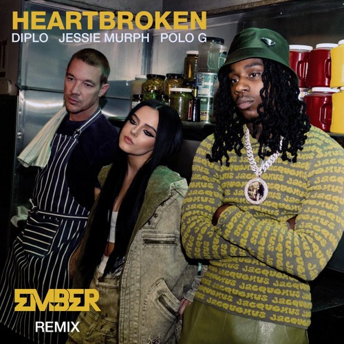 Diplo  - Heartbroken (Ft. Jessie Murph and Polo G) (EMBER Remix)
