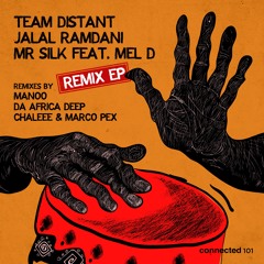 Team Distant ,Jalal Ramdani  ,Mr Silk Feat. Mel D - Sesa Remix EP Release Date May 27th
