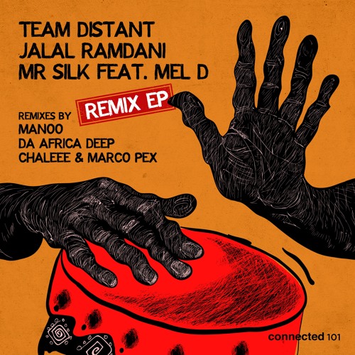Team Distant , Jalal Ramdani  ,Mr Silk Feat.Mel D - Sesa - Manoo's Touch Vocal Remix