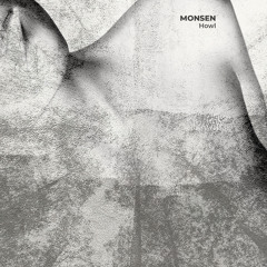 MONSEN - Howl