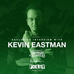 Kevin Eastman (Episode 1)