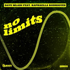 Dave Mladi Featuring Raphaella Rodrigues - No Limits (Extended Mix) FREE DOWNLOAD