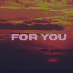 For You