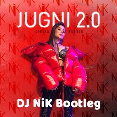 Jugni 2.0 - DJ NiK Bootleg