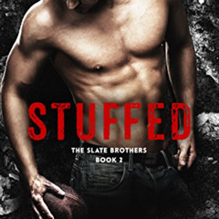 [Read] EBOOK 📍 STUFFED (The Slate Brothers, Book Two) by  Harper James [EPUB KINDLE