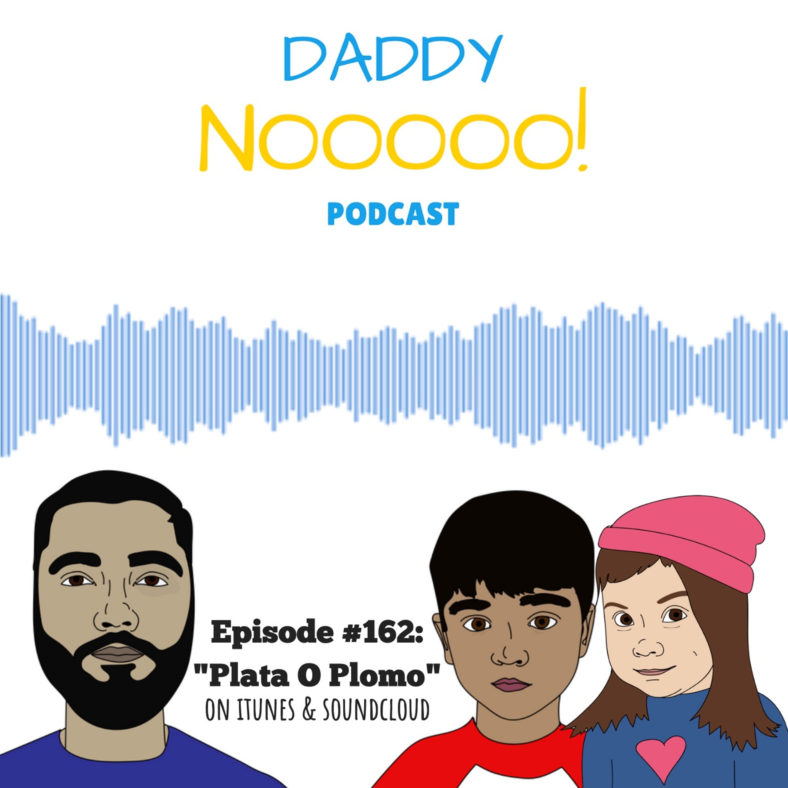 Episode #162: Plata O Plomo episode artwork