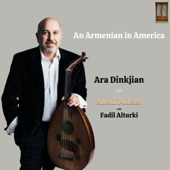 Ep68: 'An Armenian in America', meet Ara Dinkjian and enjoy a great music story