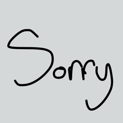 sorry