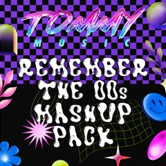 Remember the 2000s Mashup pack|Top #1 | Electronic charts|FREE*.          <TOMMY MUSIC>