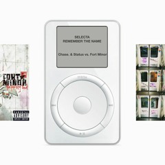 SELECTA VS. REMEMBER THE NAME | DnB Mashup | Chase & Status, Fort Minor