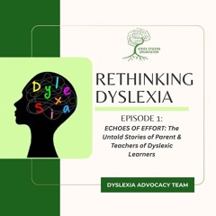 Echoes of Effort: The Untold Struggles of Parents and Teachers of Dyslexic Learners
