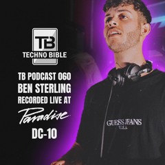 TB Podcast 060: Ben Sterling @ Paradise DC10 Ibiza (Terrace)