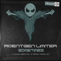 Roentgen Limiter - A Veces (Original Mix) [Buy on www.technoisourdestiny.com]