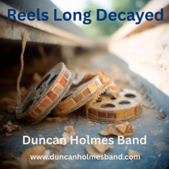 Reels Long Decayed (live)