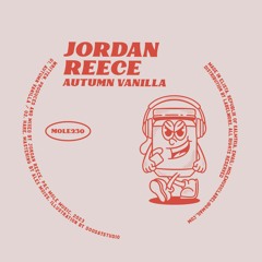 PREMIERE: Jordan Reece - Autumn Vanilla [Mole Music]