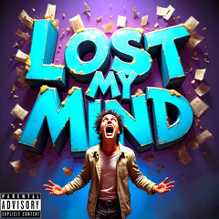 Lost My Mind