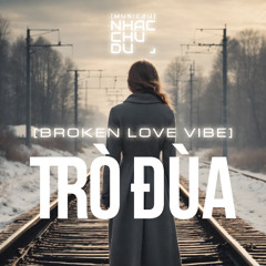 Trò Đùa (Quang Đăng Trần) (Female Version) - Nhạc Chu Du (Music2U)