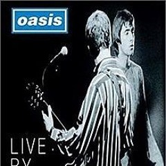 Oasis - Married with children (Live by the Sea)