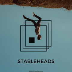 ThreeScape 20 : Stableheads