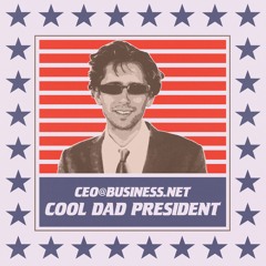 ceo@business.net - cool dad president (prod. lentra)