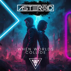 When Worlds Collide (Extended Mix)