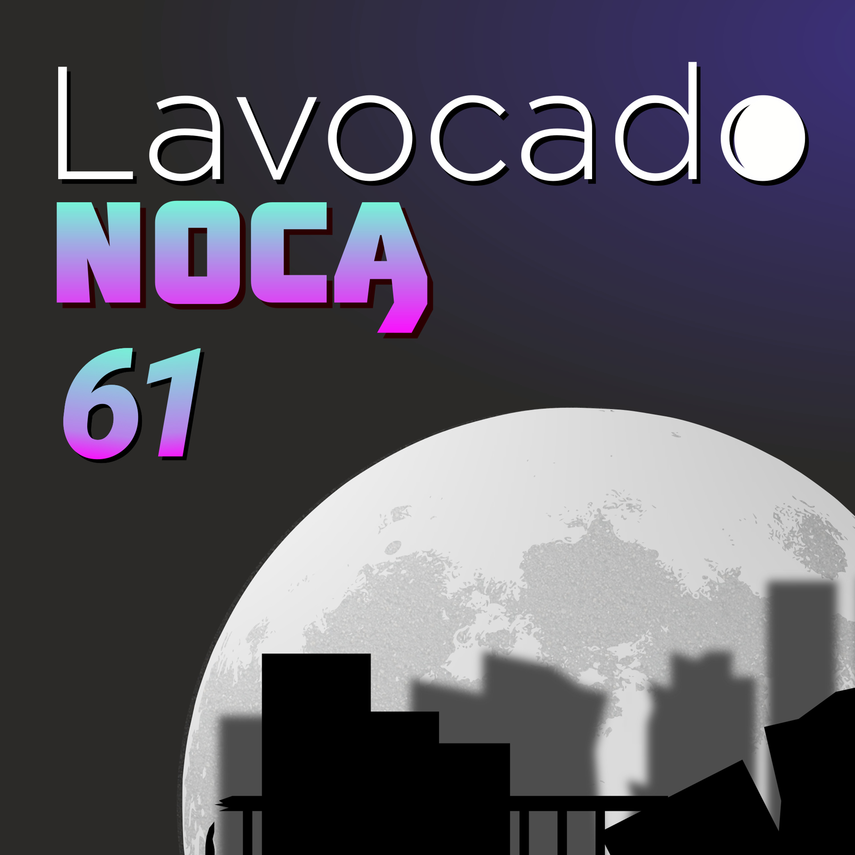 Lavocado Nocą Podcast - Gry & gaming: trendy, nisze i legendy