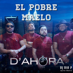 El Grupo D Ahora - El Pobre Maelo - DJ Dio P - Intro Full Steady BassKick Kit -170BPM
