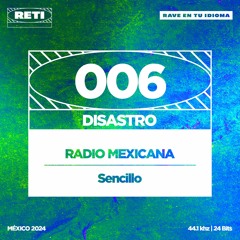 Disastro - Radio Mexicana (Original Mix)