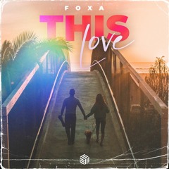 Foxa - This Love