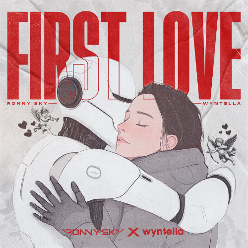 First Love (Ronny Sky & Wyntella Hard Mix)