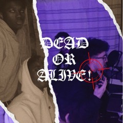 MILKY - DEAD OR ALIVE! (FEAT. JP & TayROC)