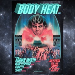 Body Heat XII @ Soup Manchester [26.07.24]