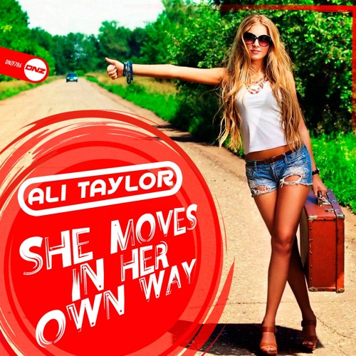 Ali Taylor - She moves in her own way