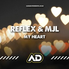 Reflex & MJL - My Heart (Sample) **OUT NOW ON ACCELERATION DIGITAL**