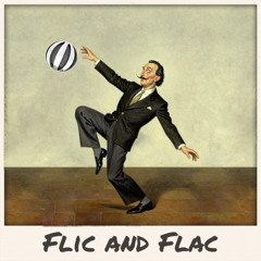 Flic and Flac