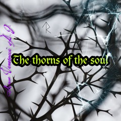 The Thorns of the Soul