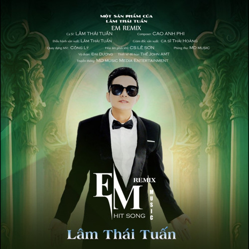 Stream Em (Remix) by Lâm Thái Tuấn | Listen online for free on SoundCloud